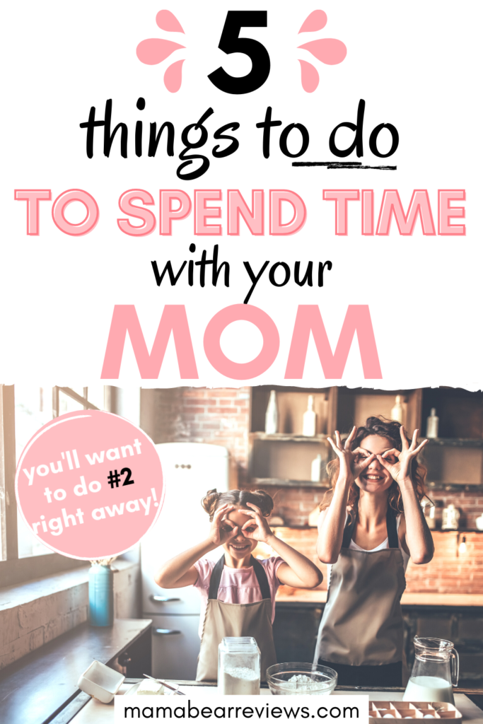 things to do with your mom