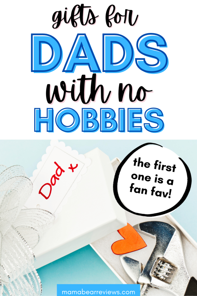 gifts for dads with no hobbies