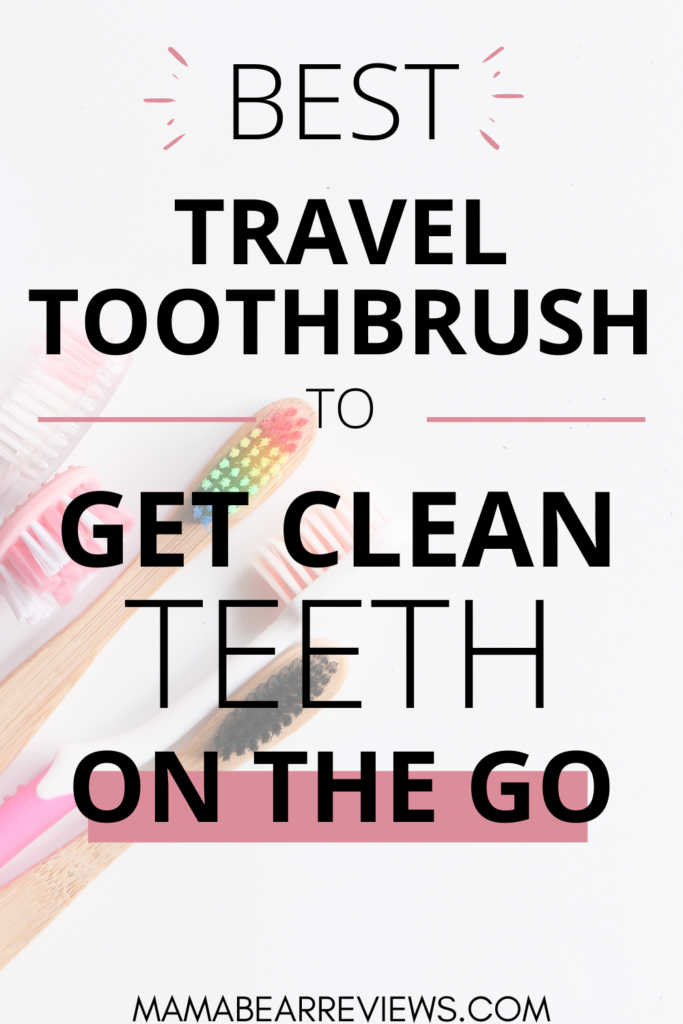 best travel toothbrush